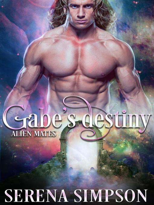 Title details for Gabe's Destiny by Serena Simpson - Available